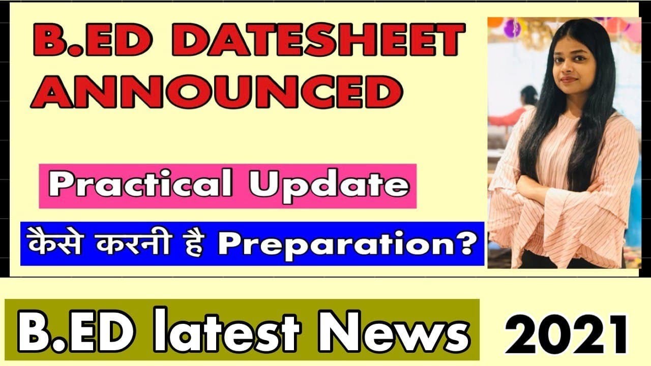 B.ED DATESHEET Announced || KUK B.ED EXAM 2021 | B.ED Practical Exam Update | B.ED LATEST NEWS