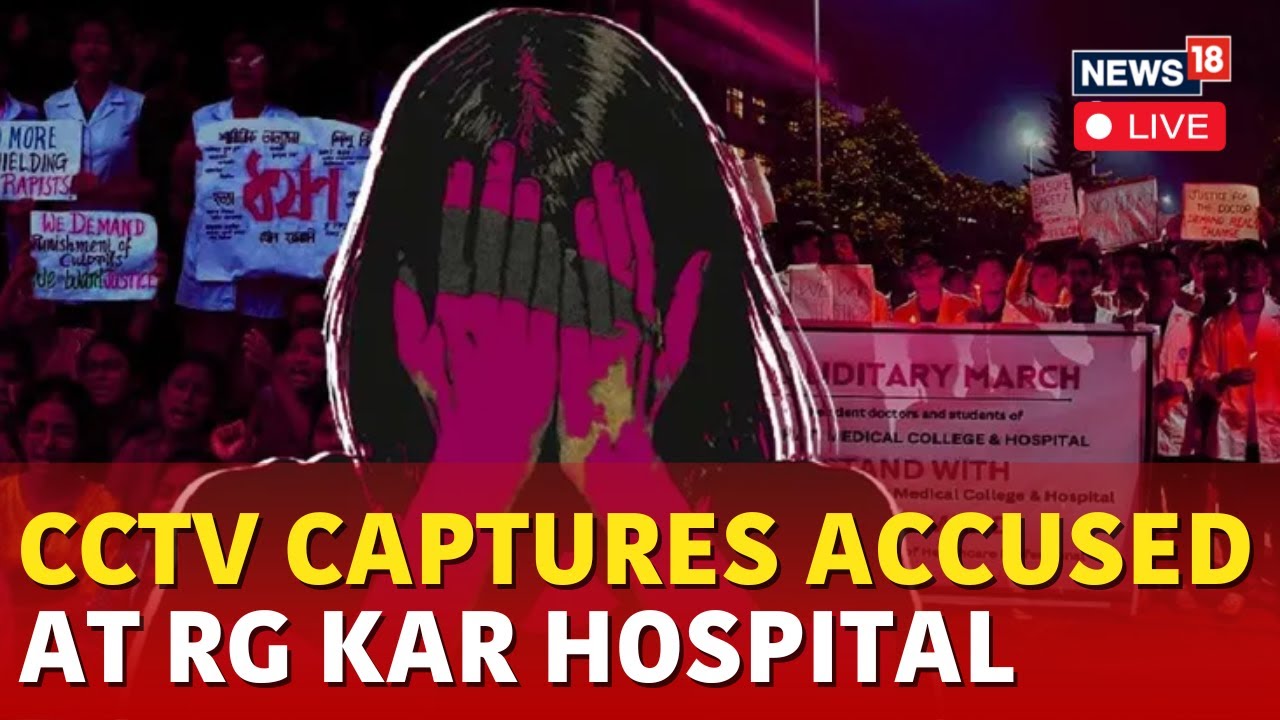 Kolkata Rape And Murder Case LIVE News : CCTV Footage Of The Crime Day Accessed | CBI | N18L