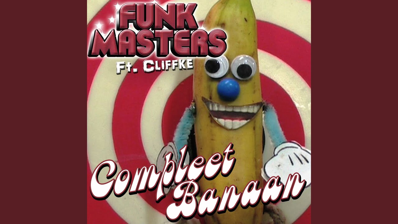 Compleet Banaan (Extended Mix) feat. Cliffke