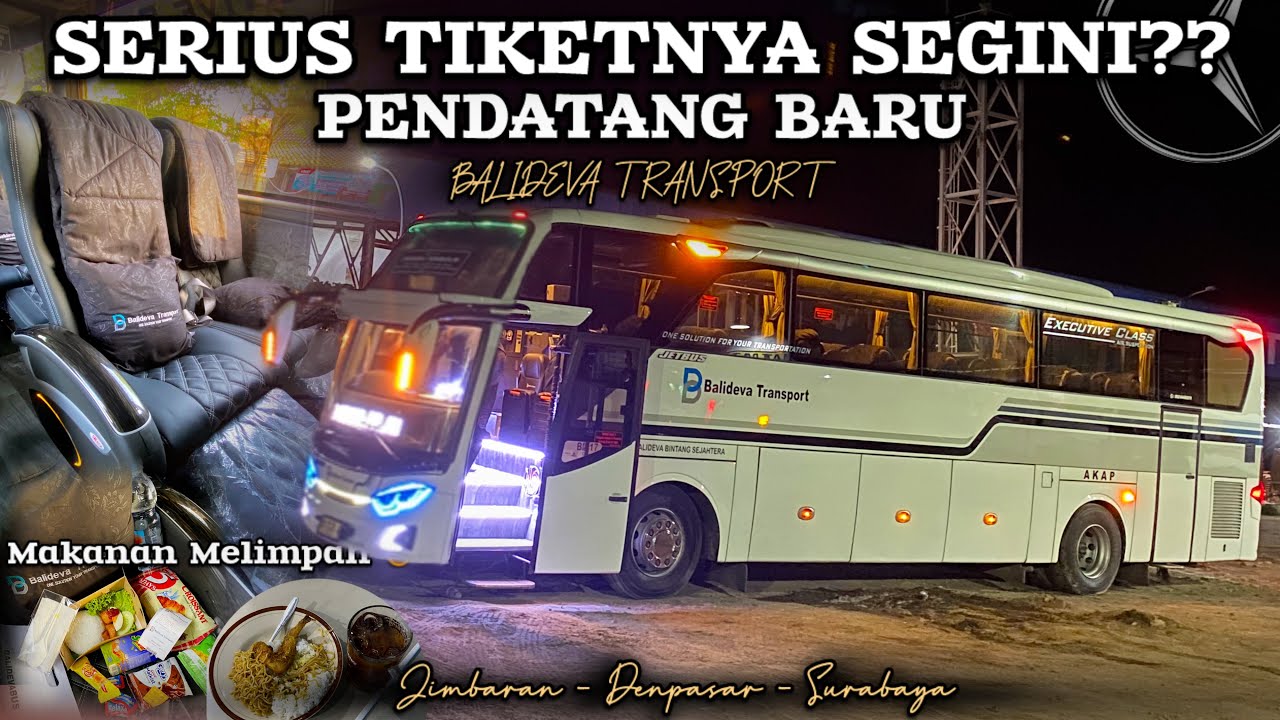 Serius Tiket Segini Dapat Full Servis ⁉️[Trip Po. Balideva Transport] Pendatang Denpasar - Surabaya🔥
