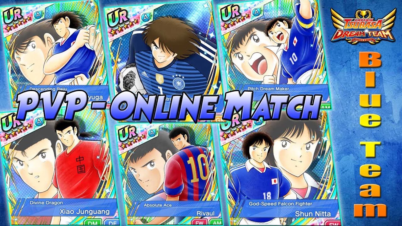 [TSUBASA CUP] PVP - Online Match w/ BLUE TEAM 800k - Captain Tsubasa Dream Team