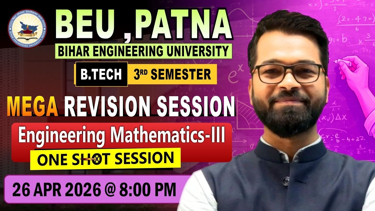 Engineering Mathematics - III | One Shot Series | B.tech 3rd Semester | BEU Patna #beu #bihar