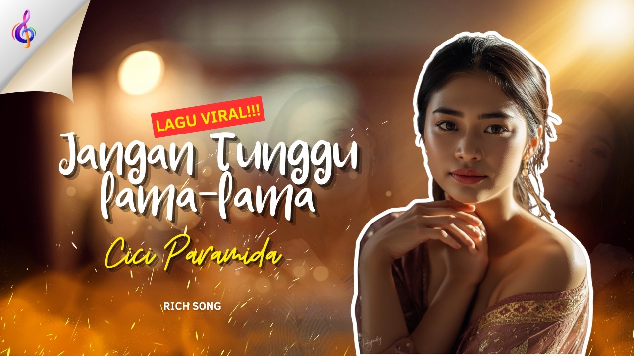 🎶 Jangan Tunggu Lama lama | Lagu Viral 🎧