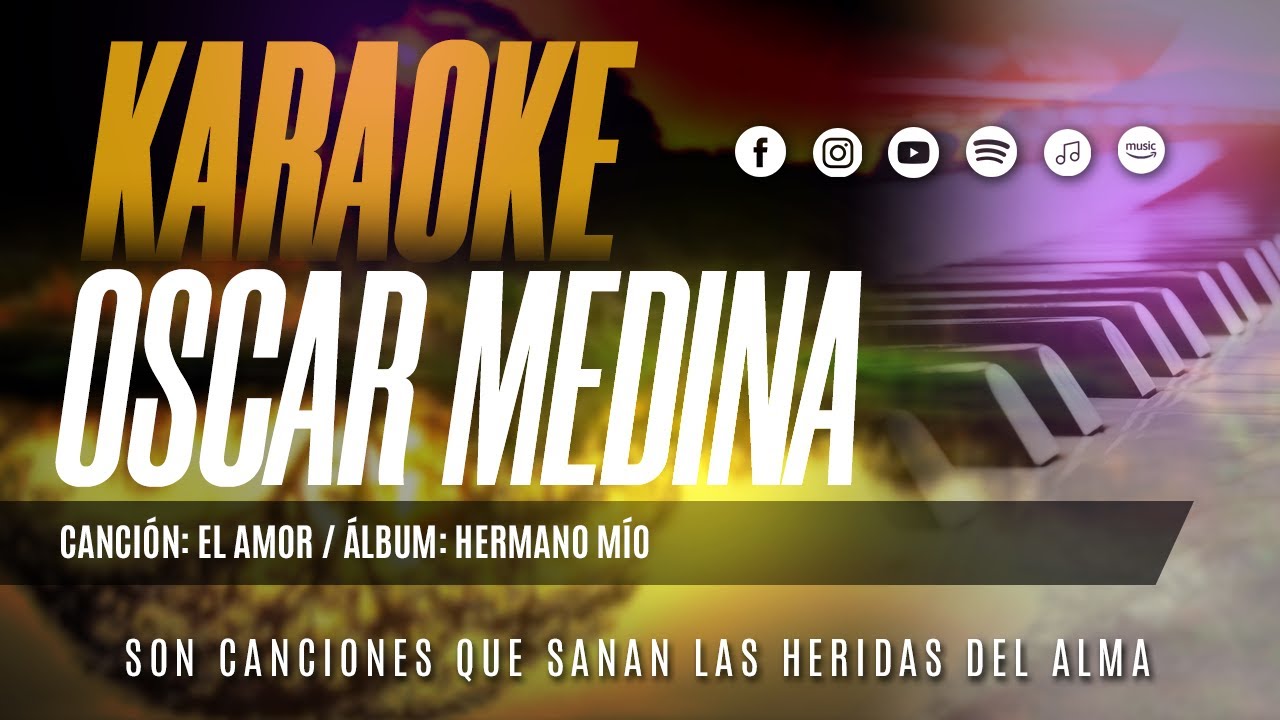 Oscar Medina - Pista Karaoke El Amor