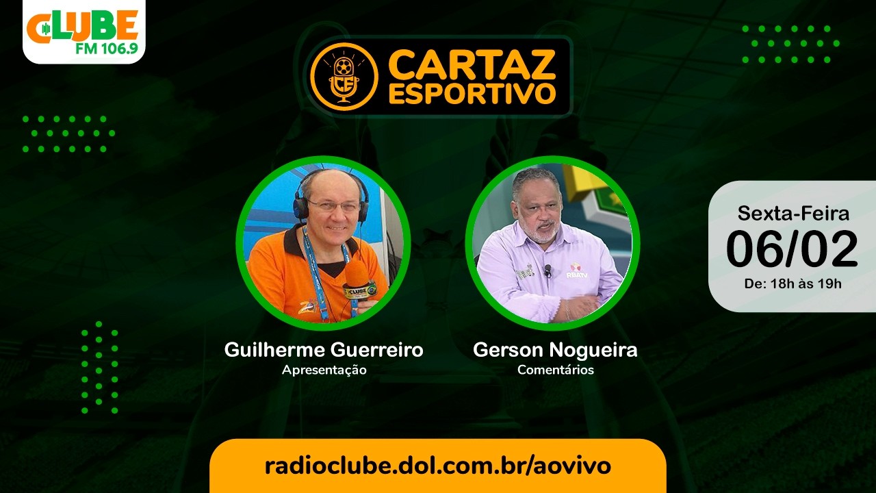 CARTAZ ESPORTIVO | RÁDIO CLUBE DO PARÁ | 06/02/2026