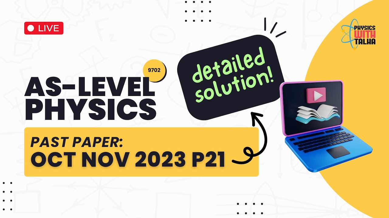OCT NOV 2023 Paper 21 | AS LEVEL PHYSICS 9702 | SOLVED