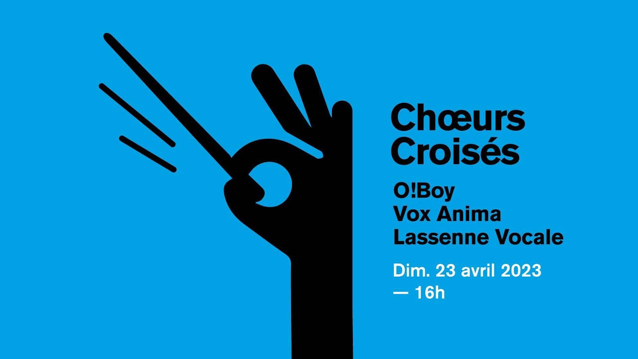 Ch&oelig;urs crois&eacute;s | Dimanche 23 avril 2023