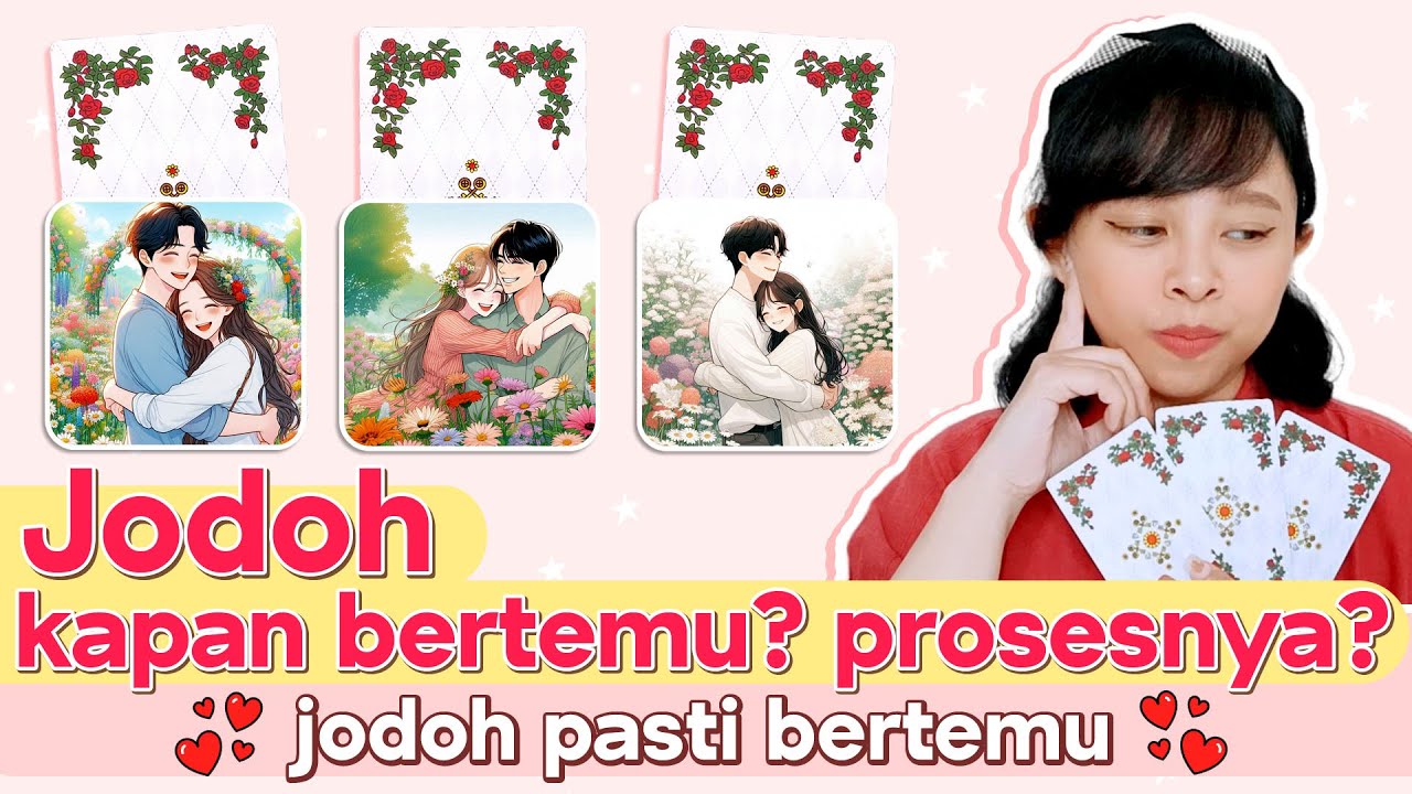 KAPAN KETEMU JODOH? (Jodoh Pasti Bertemu) ❤️ PILIH KARTU . Tarot Indonesia . Tarot Jodoh