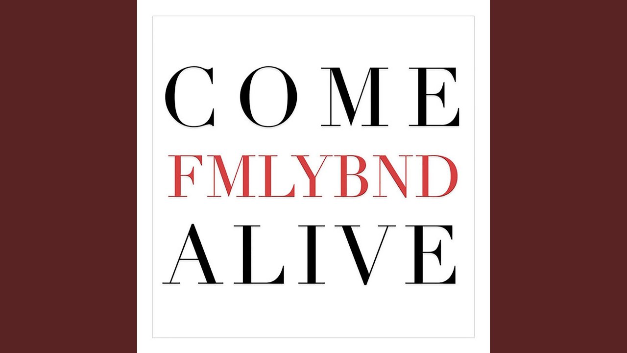 Come Alive