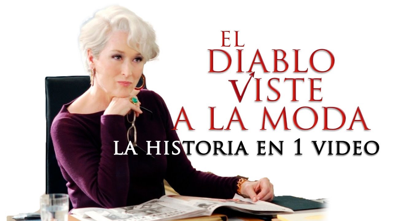 El Diablo Viste a La Moda: La Historia en 1 Video