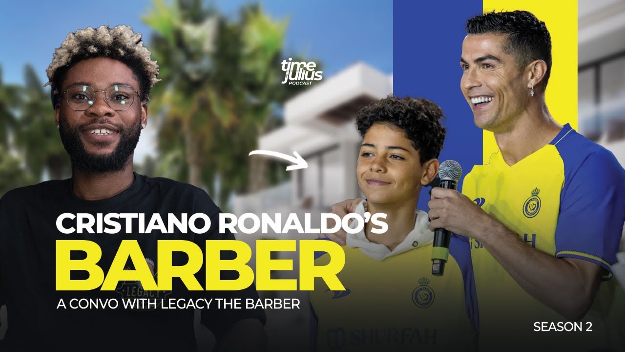 How I Met Cristiano Ronaldo, Legacy The Barber Shares Story On TWJ Podcast  (S02, E05) #podcast