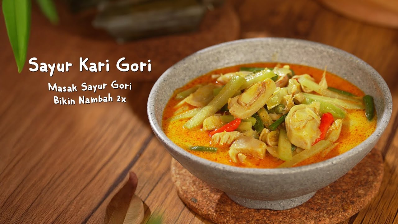 SAYUR KARI GORI | SIAP MENGGUNCANG MEJA MAKAN, bikin nafsu makan ilang kendali 🤩👌