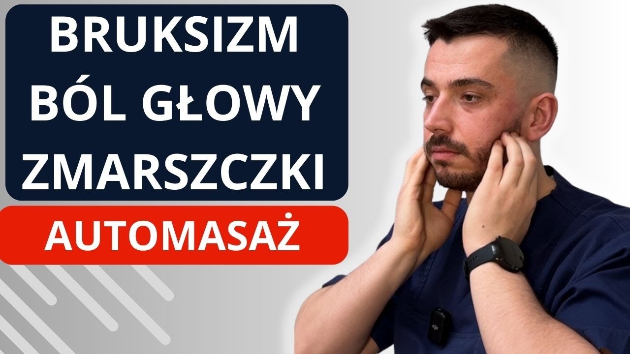 Bruksizm i bóle głowy – powięziowy automasaż twarzy krok po kroku