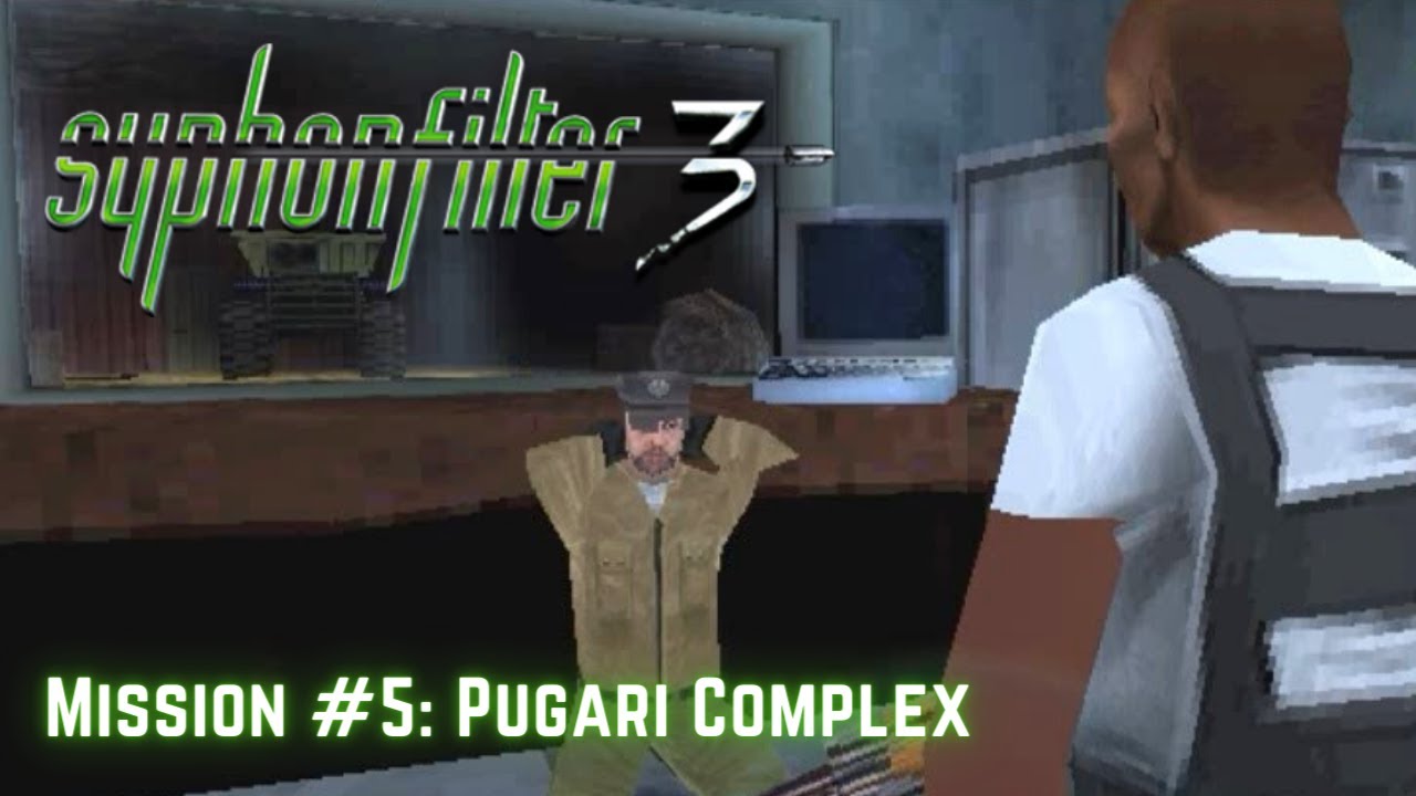 Syphon Filter 3 - Mission #5: Pugari Complex