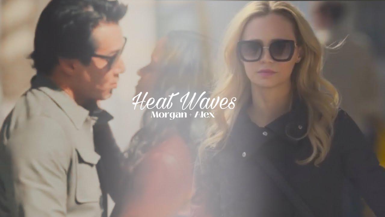 Alex Park + Morgan Reznick | Heat Waves [2x08 - 7x10]