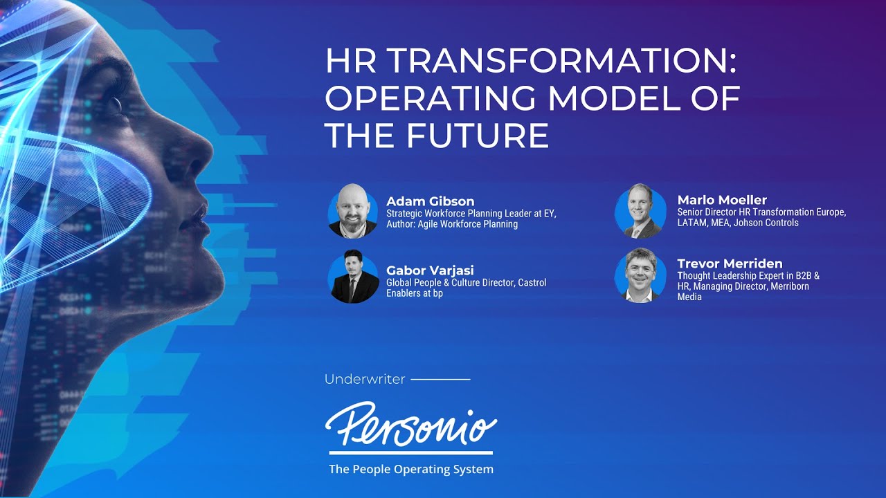 HR Transformation | Adam Gibson, Gabor Varjasi, Marlo Moeller, Trevor Merriden