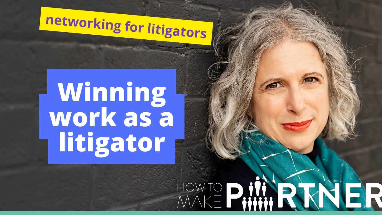 Winning Work As A Litigator: Top Networking Tips