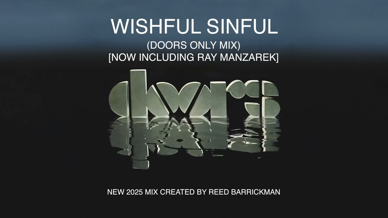 The Doors - Wishful Sinful (Doors Only Mix) [Now Including Ray Manzarek]