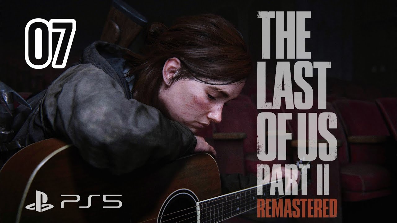 The last of us part 2: Remastered Ps5 Gameplay PART 07