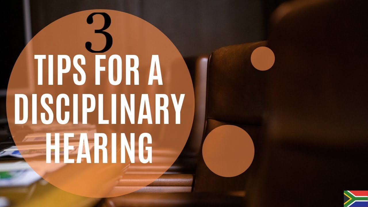 [L220] 3 TIPS FOR A DISCIPLINARY HEARING | SOUTH AFRICA