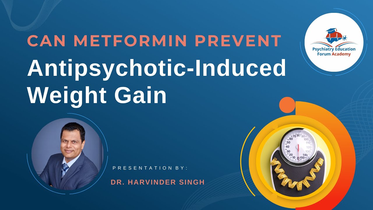 Can Metformin Prevent Antipsychotic-Induced Weight Gain?