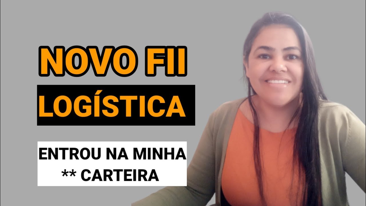 INVESTI R$ 1.170 NESSE FII DE LOG&Iacute;STICA #fundodelogistica
