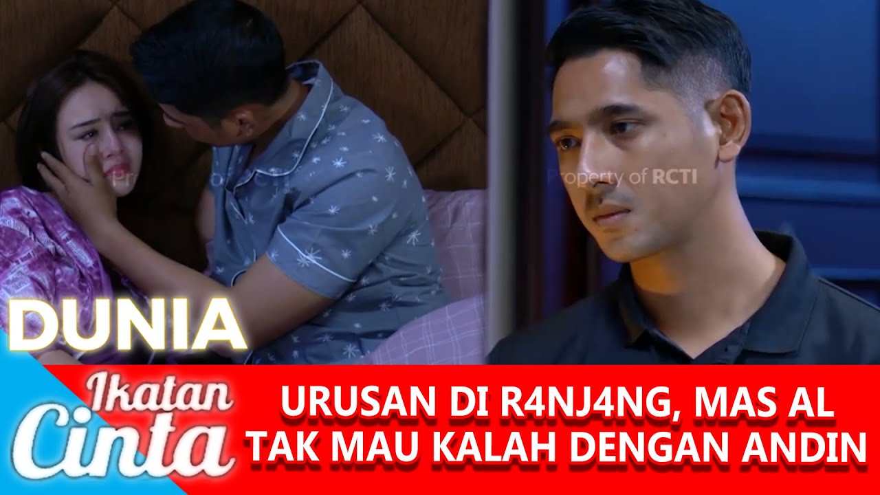 UDAH BERANI & PERCAYA DIRI DIATAS RANJANG, ANDIN KAGET SEPERTI BUKAN AL- DUNIA IKATAN CINTA