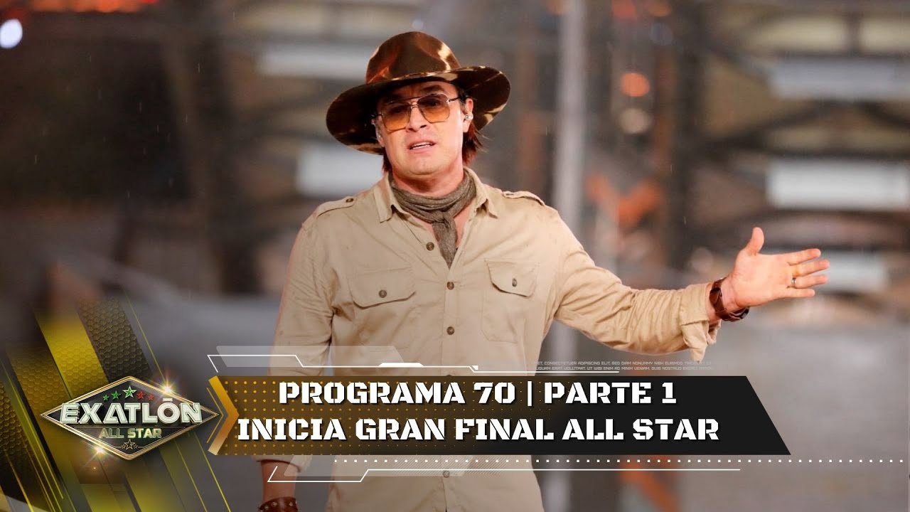 Capítulo 70 pt. 1 | Inicia la Gran Final de Exatlón All Star. | Exatlón All Star
