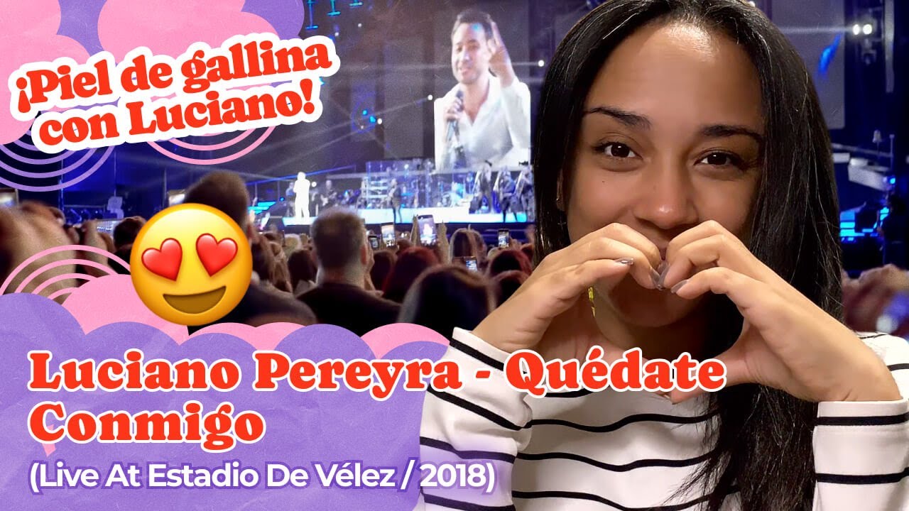 Luciano Pereyra Quédate Conmigo (Live At Estadio De Vélez / 2018) ▷ Reacción !!!