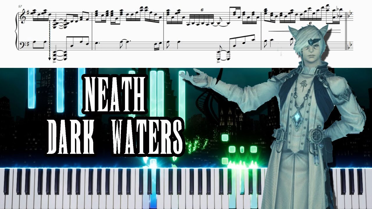 Final Fantasy XIV - Neath Dark Waters (Piano Synthesia) 🎹