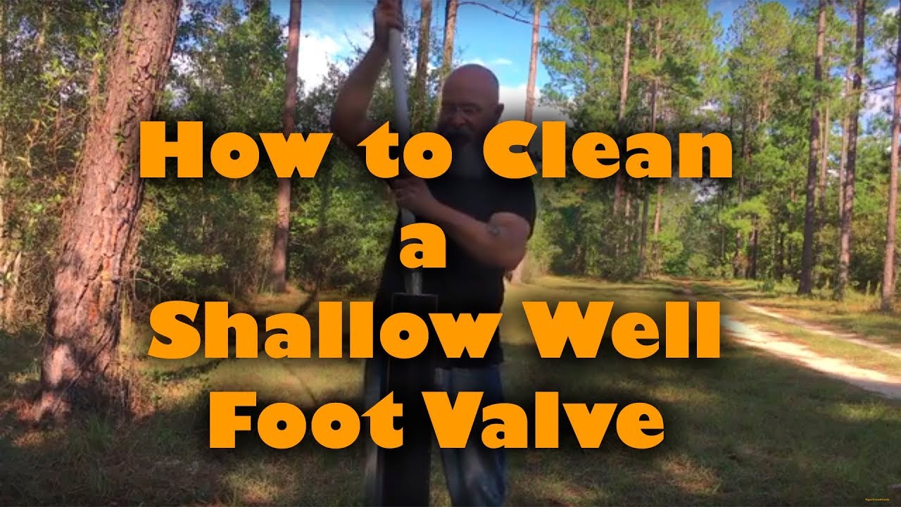 How to Clean a Shallow Well Foot Valve