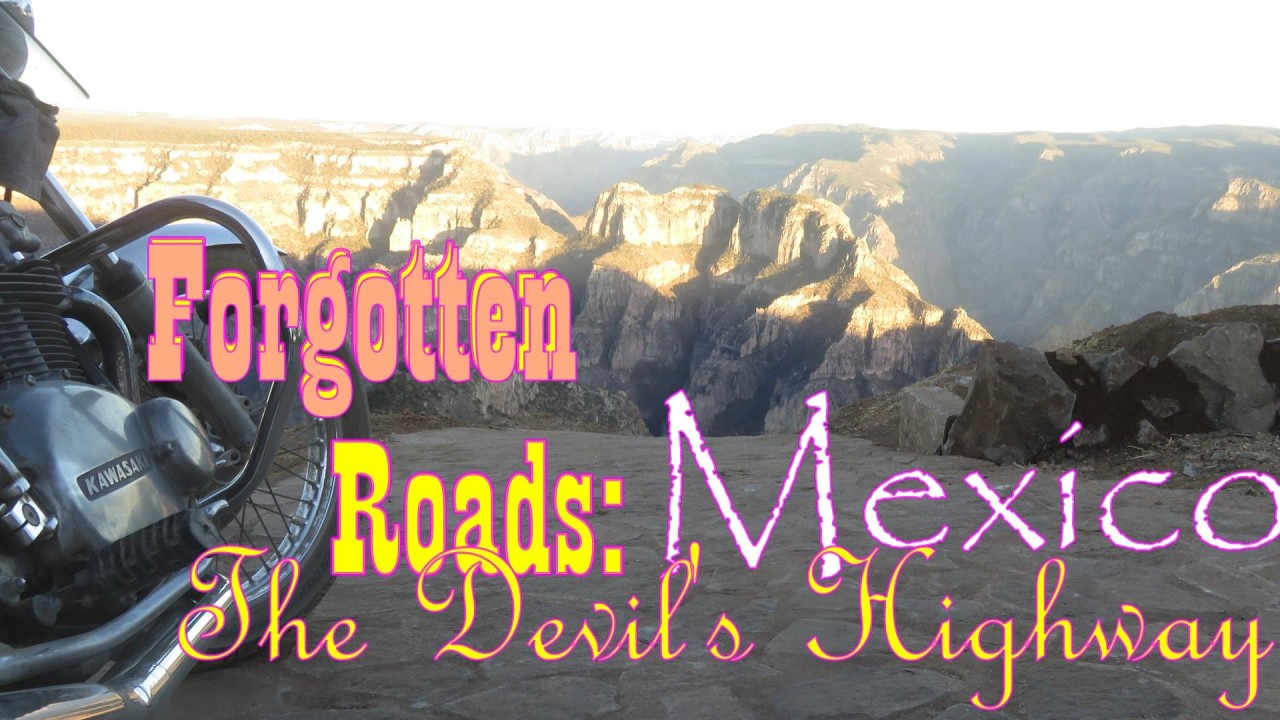 Rides in Mexico's back country: Durango to the Pacific ocean on the old highway