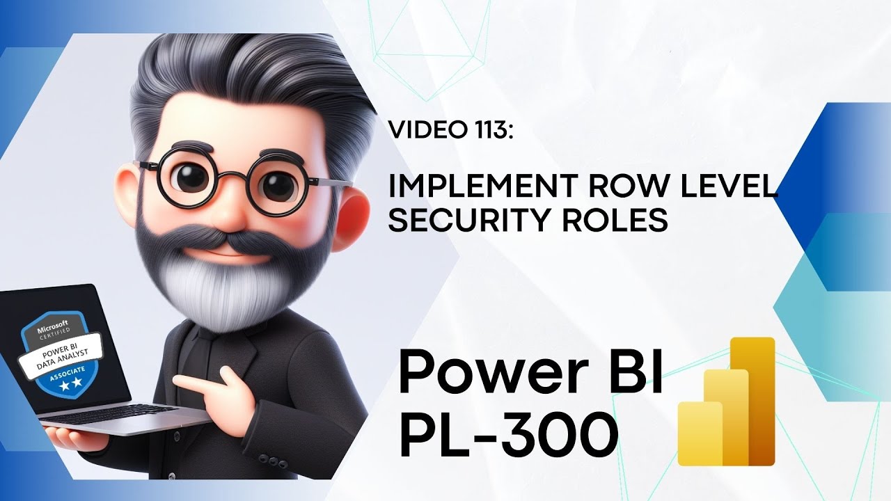 113. Подготовка к экзамену Power BI PL-300: реализация ролей безопасности на уровне строк в Power BI