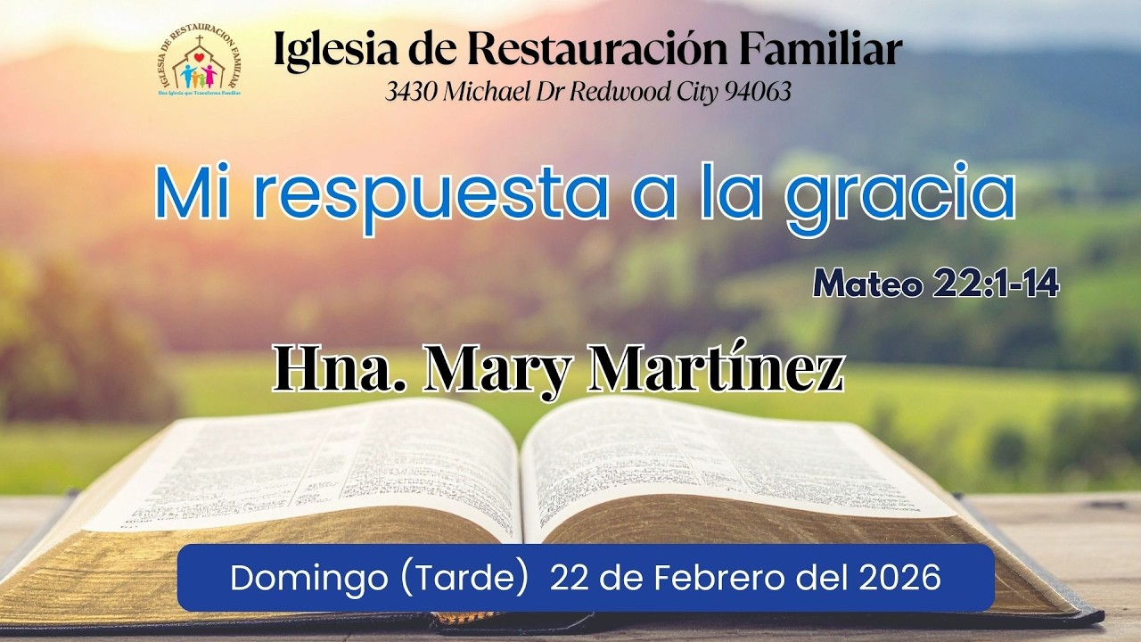 Mi Respuesta A La Gracia | Hna. Mary Martínez | Servicio Dominical  (Tarde) IRF |