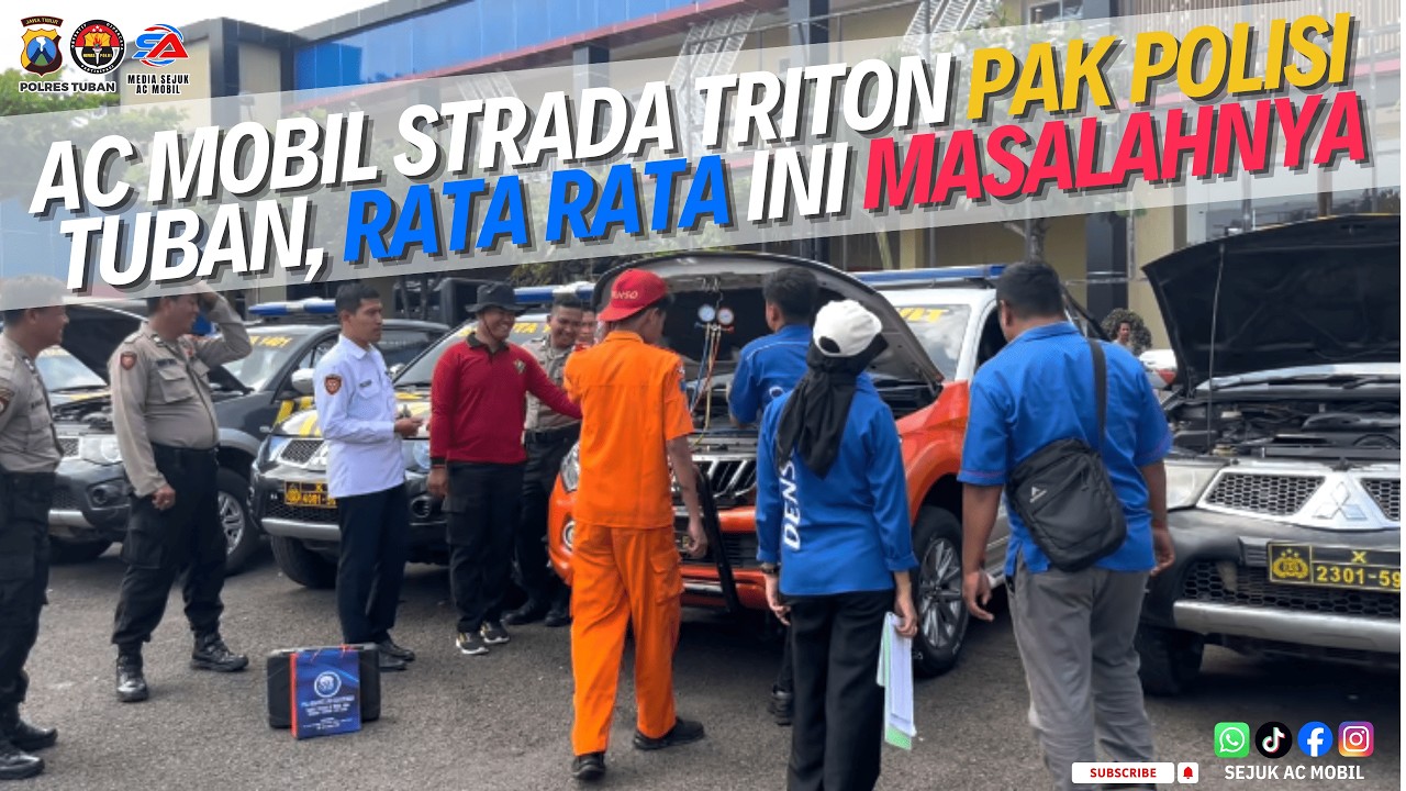 RATA RATA MASALAH AC MOBIL UNIT STRADA TRITON MILIK POLRES TUBAN | AC MOBIL | STRADA TRITON