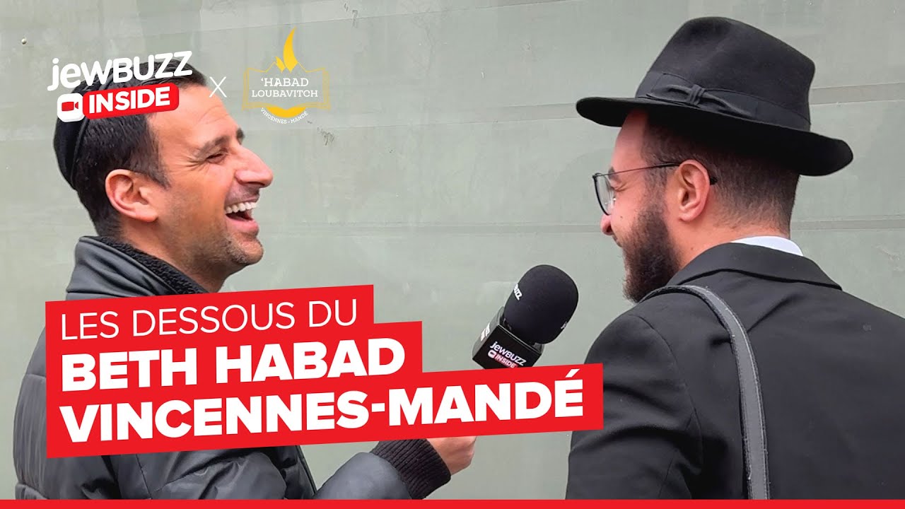 Les DESSOUS du BETH HABAD VINCENNES-MANDÉ | jewbuzz Inside