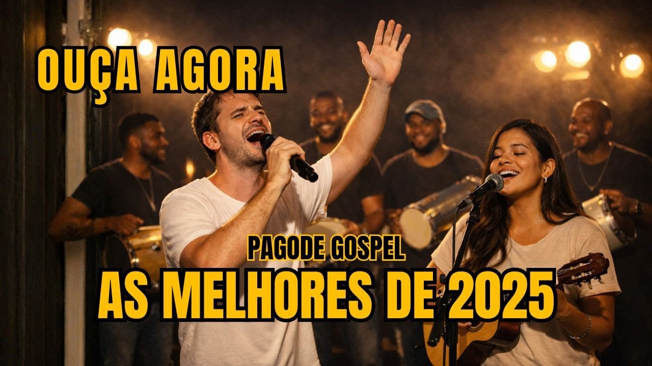 Louvores e Adoração à Deus | Pagode gospel