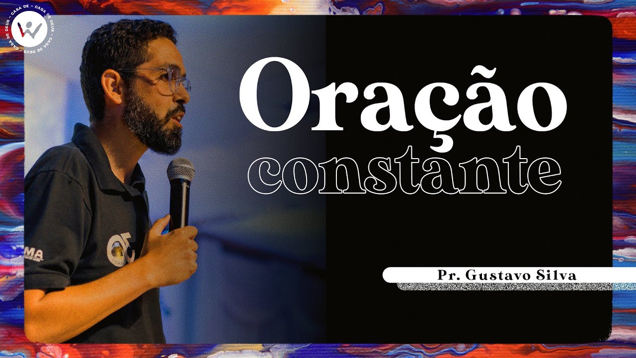 Oração constante | Pr. Gustavo silva