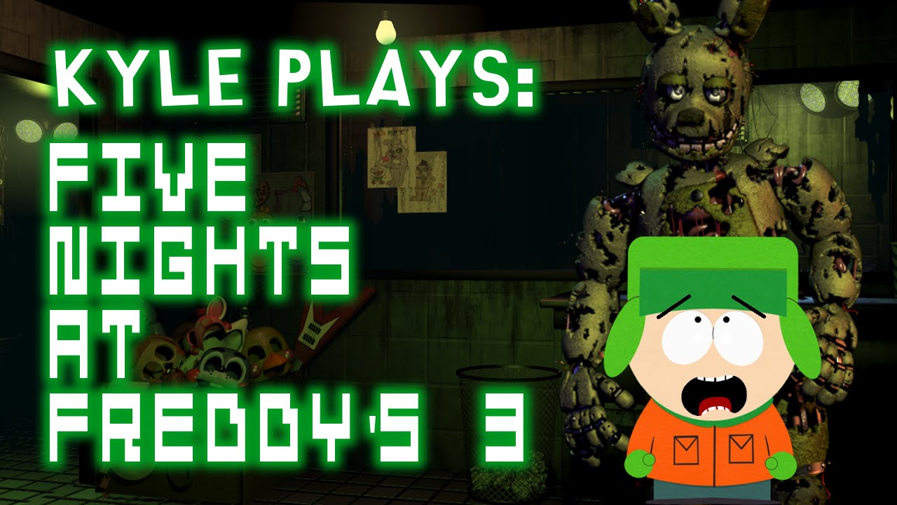 SPRINGTRAP IS COMING FOR ME! | Kyle Plays: FNAF 3