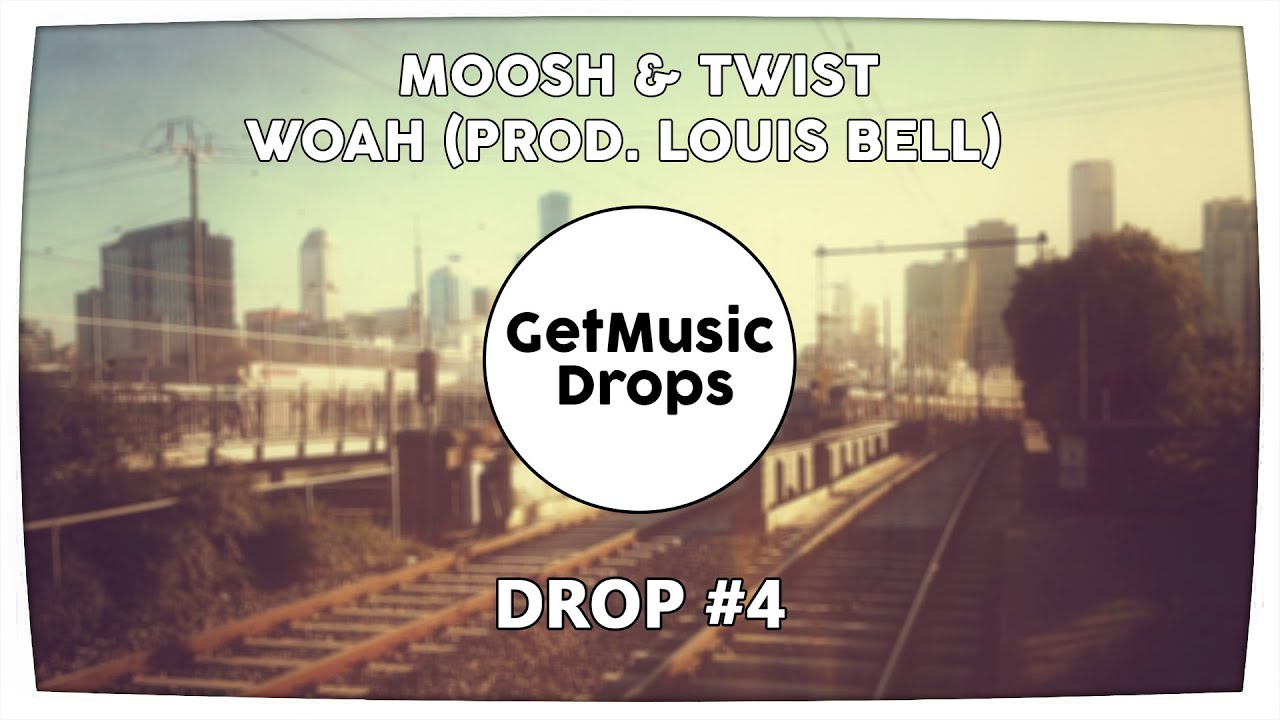 Moosh & Twist - Woah (Prod. Louis Bell) [MusicDrops]