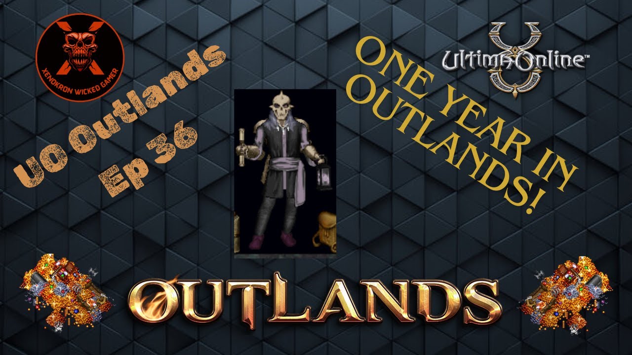 UO Outlands || Outlands Ep 36 Survived First Year in UO Outlands! #uooutlands #ultimaonline #gaming