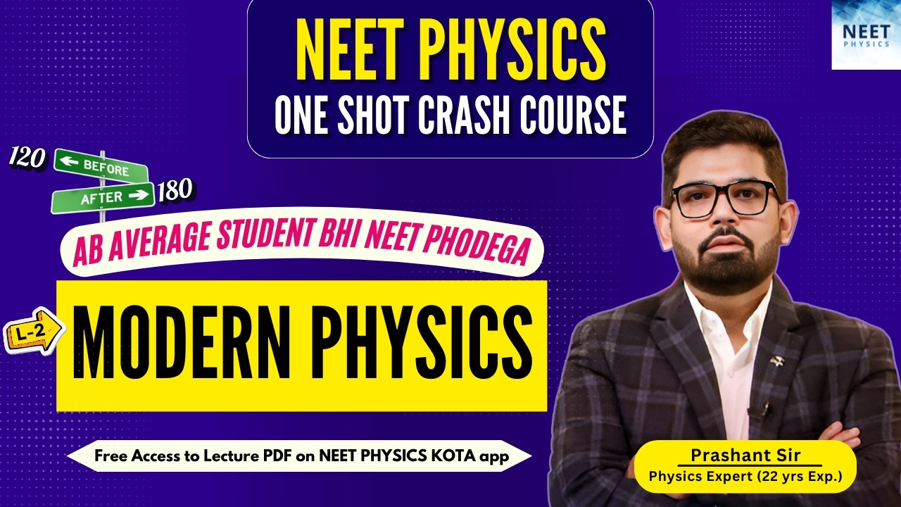 Modern Physics | NEET Physics Crash Course | Class 12 Physics NCERT | NEET2025