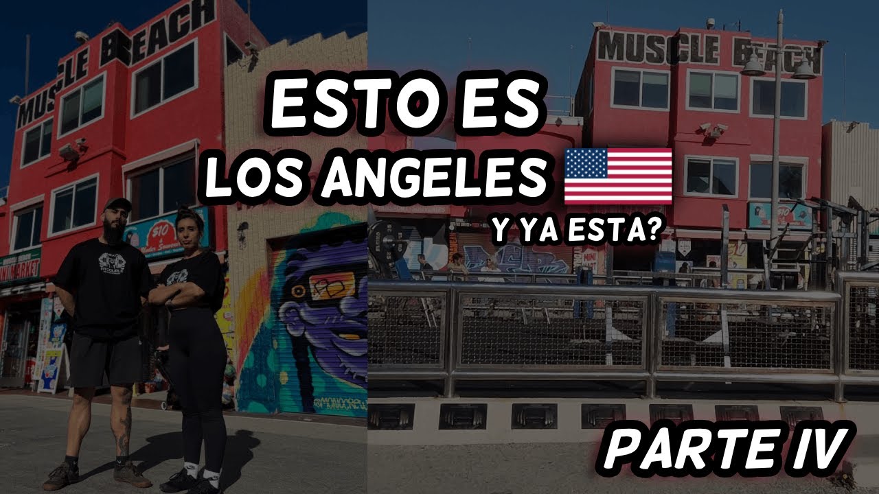 LA en 48h: Gold’s, Venice, Beverly Hills y Hollywood (tour completo) [P4]