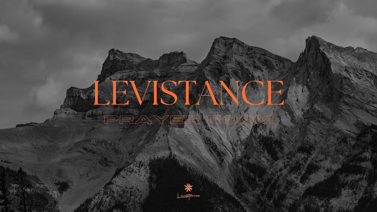 [Jesus Reigns]  LEVISTANCE in PRAYER ROOM