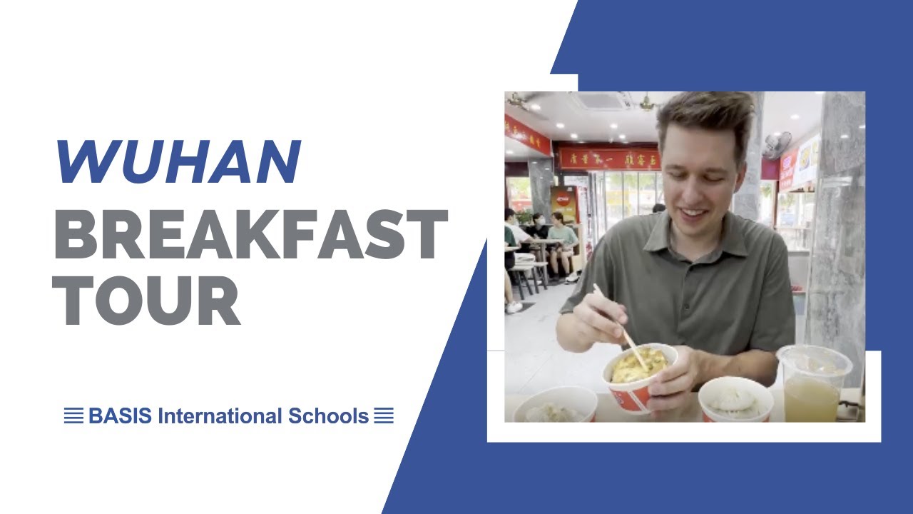 Wuhan Breakfast Tour | Dan Schneider, Head of School BASIS International & Bilingual School Wuhan