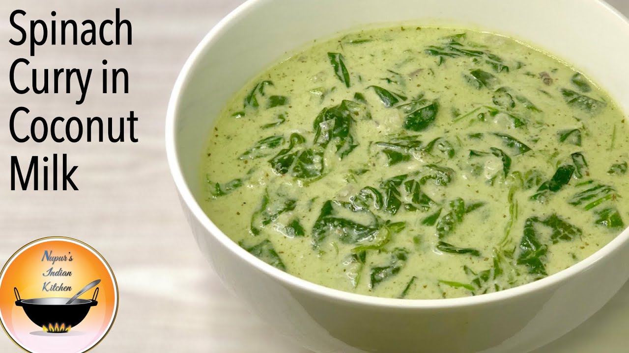 Spinach coconut milk curry|Spinach curry|Spinach curry ideas|Spinach recipes indian