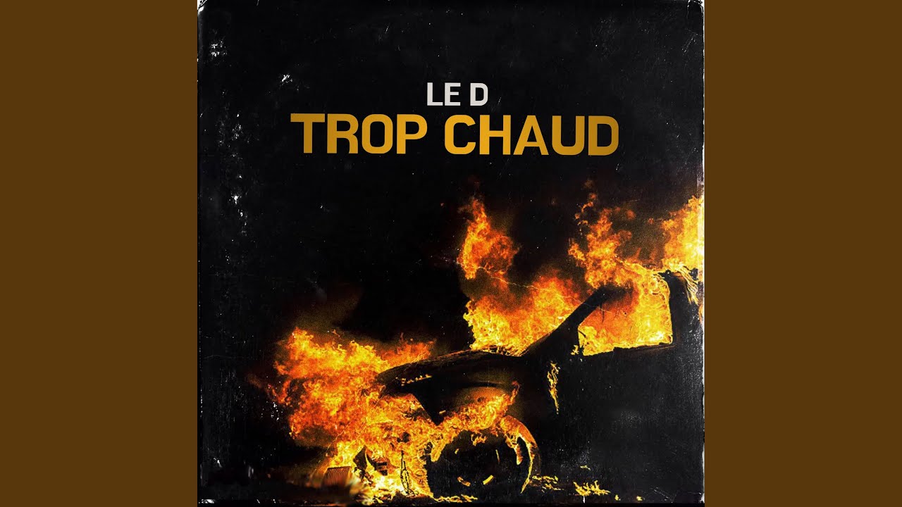 Trop chaud (Freestyle)