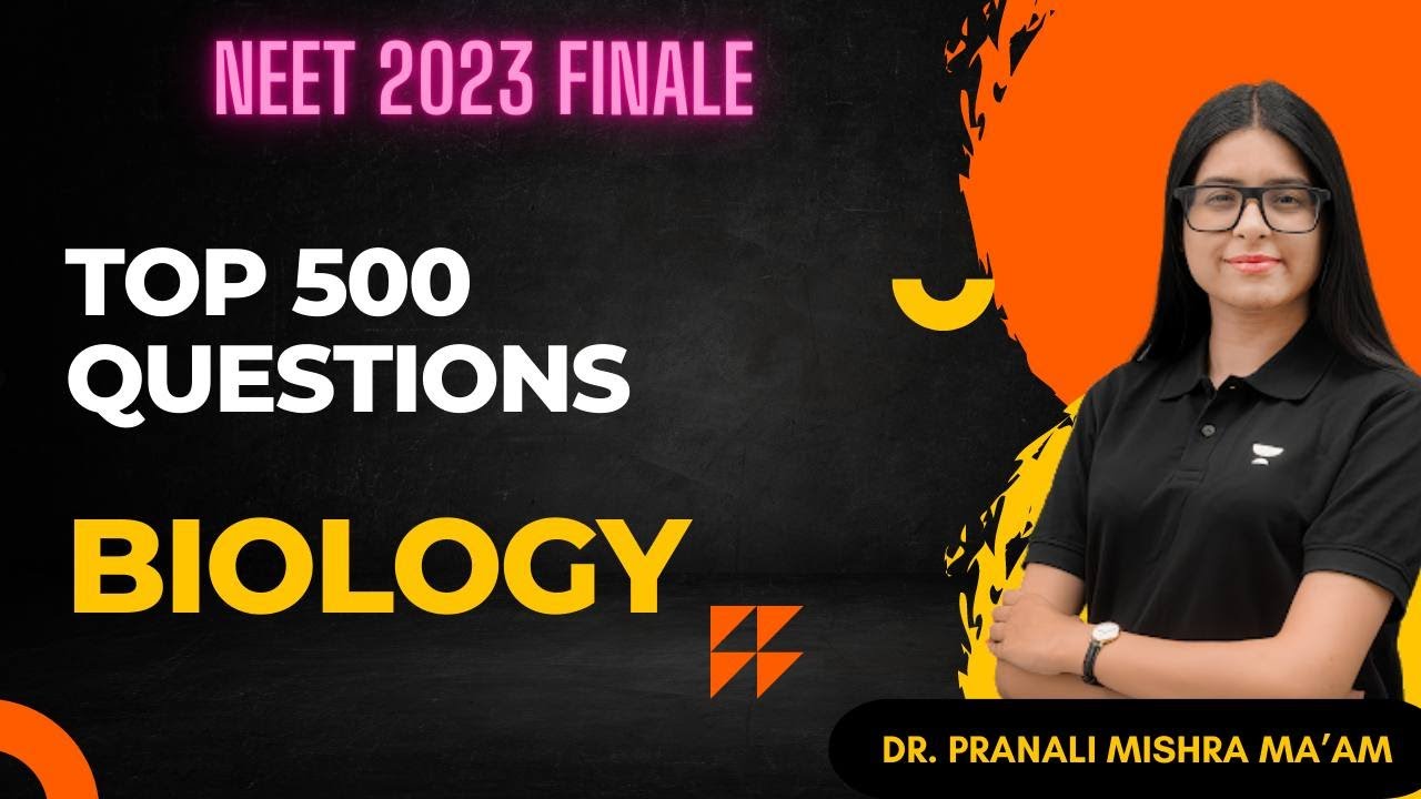 Complete Biology Revision with Most Expected Top Questions for NEET 2023 | Dr. Pranali Mishra