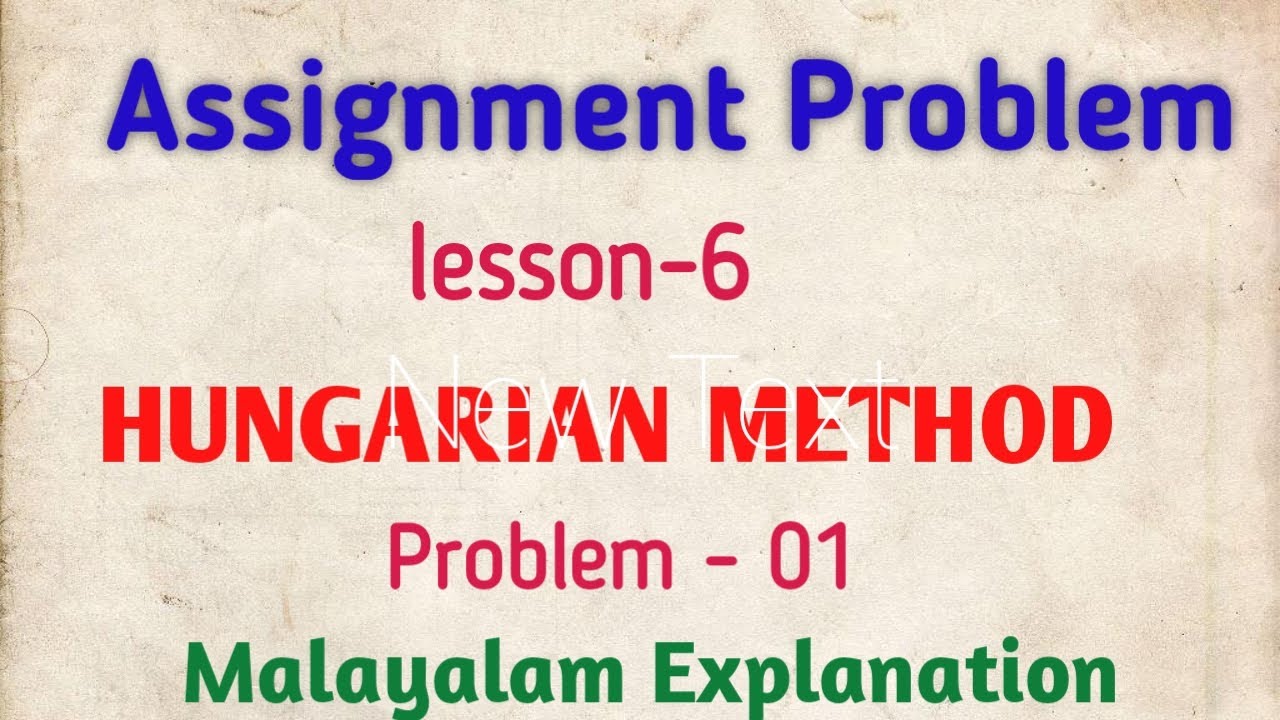 Assignment problem By Hungarian Method| Operations Research |Malayalam Problem no :01