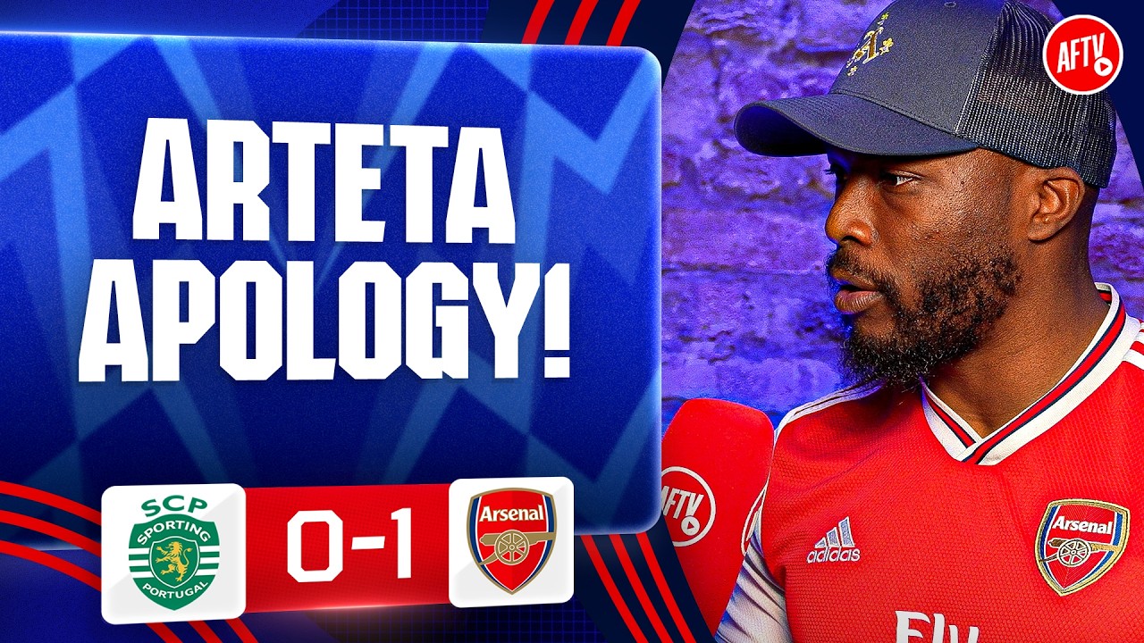 Some Fans Owe Arteta An Apology! (Tosin) | Sporting 0-1 Arsenal